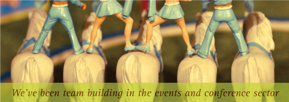 We've been team building in the events and conference sector